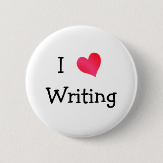 I Love Writing 6 Cm Round Badge