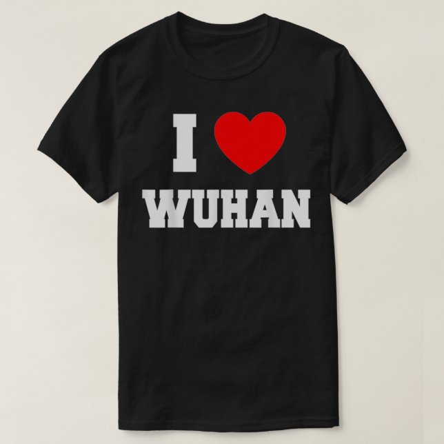 I love Wuhan T-Shirt (Design Front)