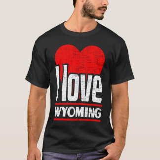 I Love Wyoming Best Home State  I Heart Wyoming T-Shirt