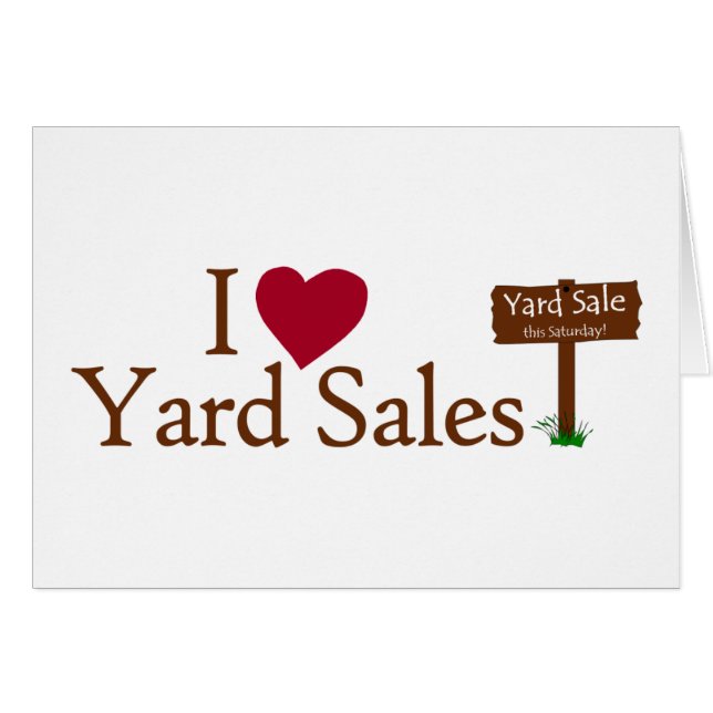 I Love Yard Sales (Front Horizontal)
