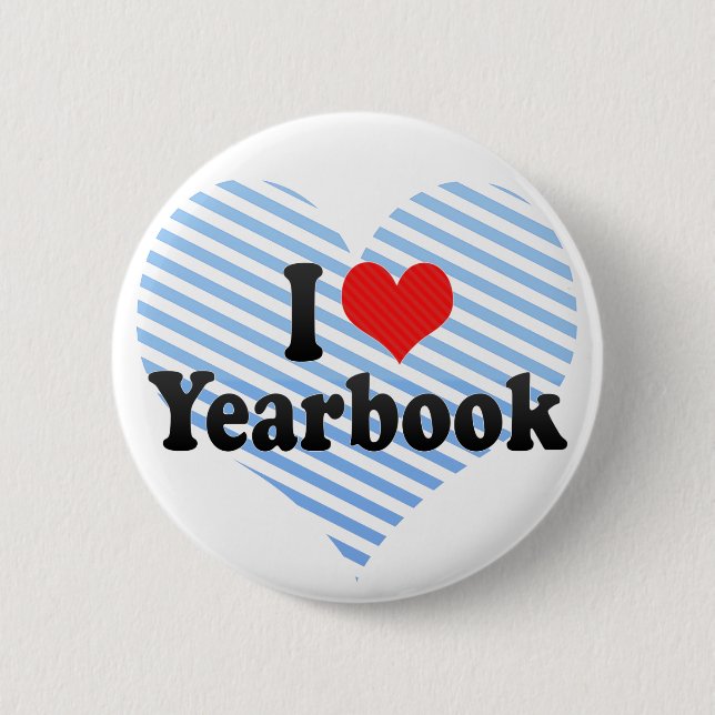 I Love Yearbook 6 Cm Round Badge (Front)