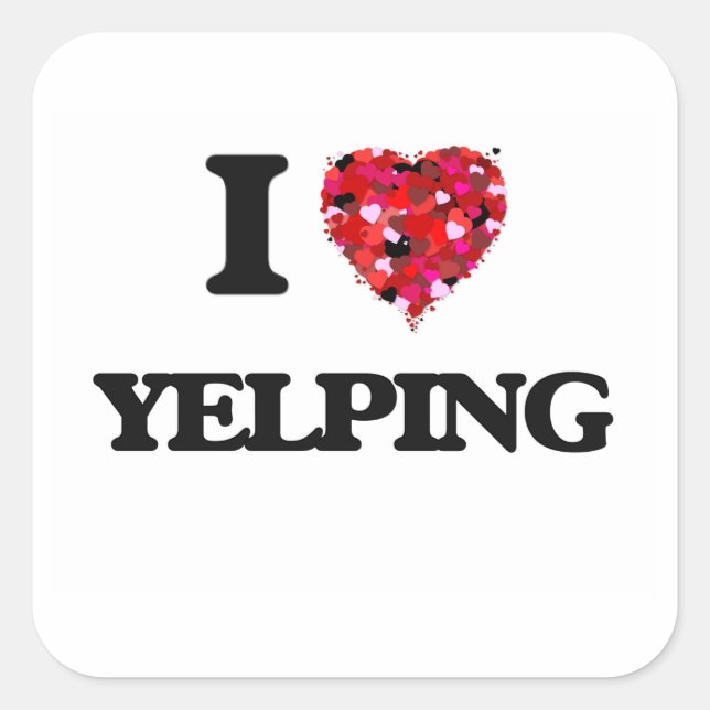 I love Yelping Square Sticker (Front)