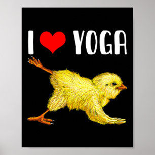 I Love Yoga Chicken Cute By Chicken Yoga Gift Mom Poster