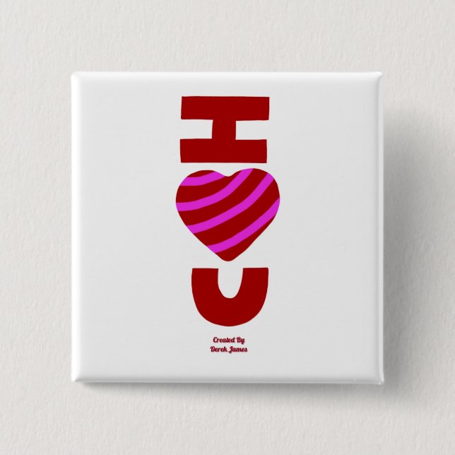 I Love You 2 Inch Square Button (Front)