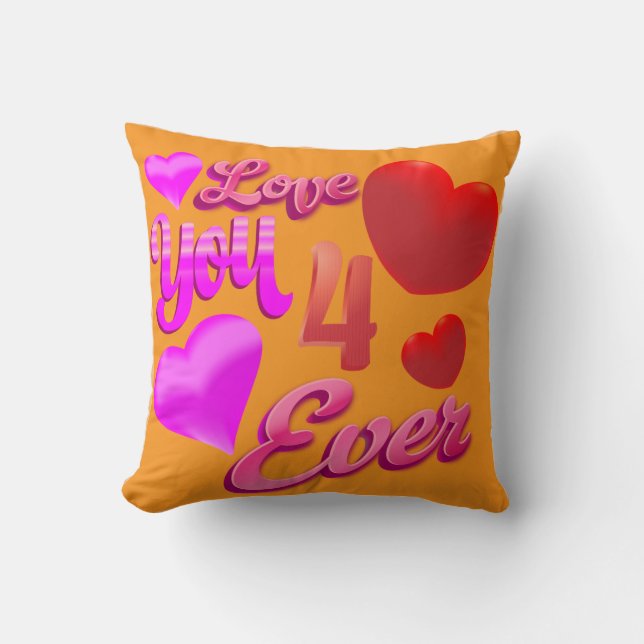 "I Love You 4 Ever" Customisable Throw Pillow (Front)