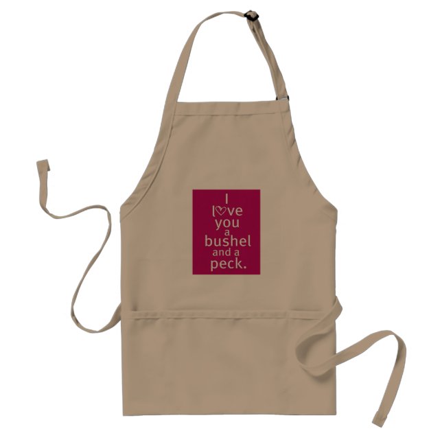 "I LOVE YOU A BUSHEL/A PECK" APRON (Front)