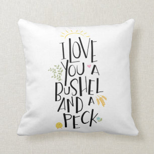 I Love You A Bushel And A Peck {Green Back} Cushion