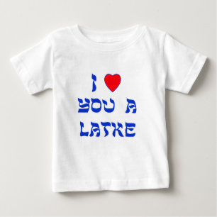 I Love You a Latke Baby T-Shirt