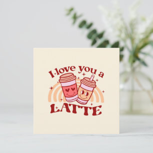 I Love You A Latte