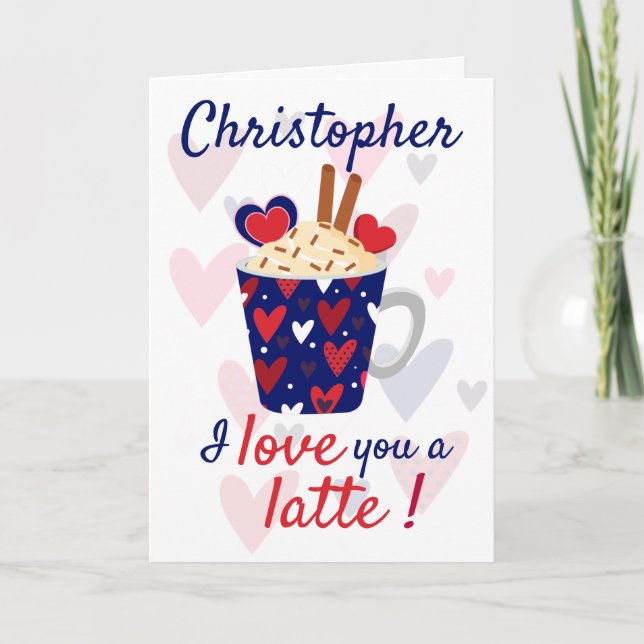 I Love You A Latte! Blue Valentines Funny Card (Front)