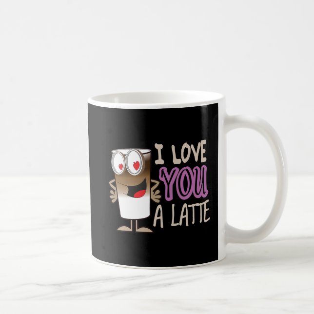 I Love You a Latte Coffee Mug (Right)