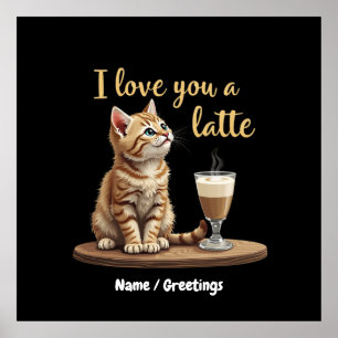 I Love You a Latte: Cute Valentine Coffee Pun  Poster