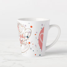 I love you a latte mug latte mug 
