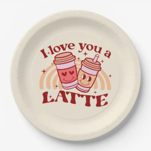 I Love You A Latte Paper Plate