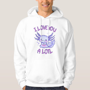I love you a lotl Axolotl in love Hoodie