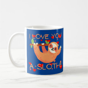 I LOVE YOU A SLOTH funny valentine's day Coffee Mug