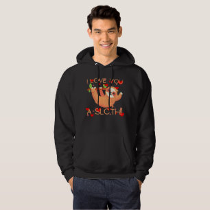 I LOVE YOU A SLOTH funny valentine's day Hoodie