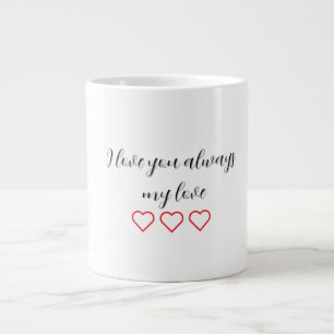 I love you always Valentines Gift Speciality Mug