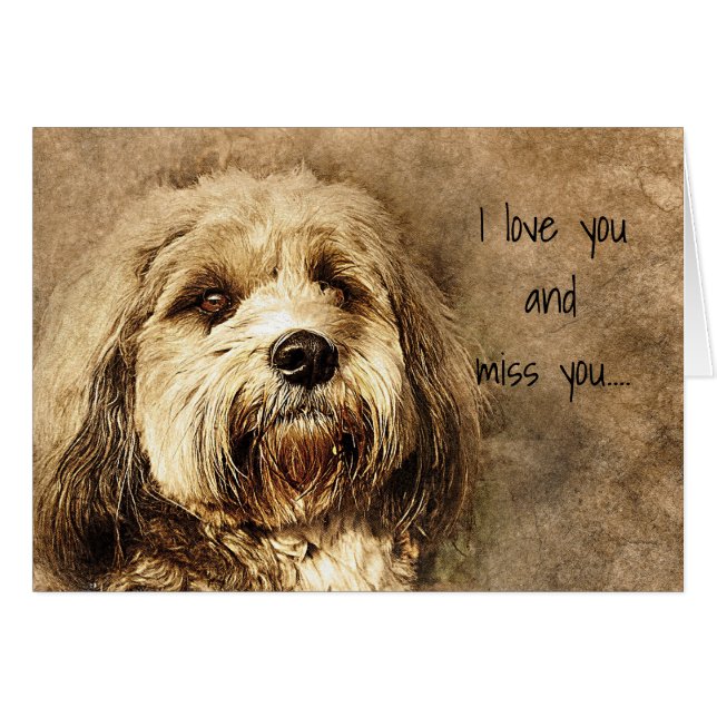 I love you and I miss you Sad Dog (Front Horizontal)