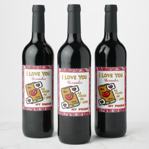 I Love You As My Phone Red White Watercolor Wine Label