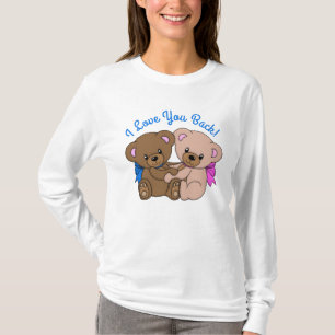 I Love You Back Teddy Bears Hugging T-Shirt