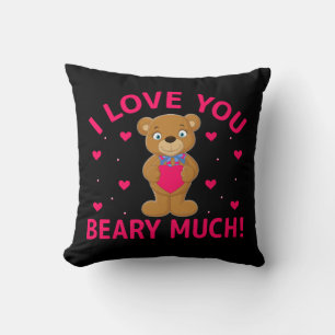 I Love You Beary Much Teddy Bear Cushion