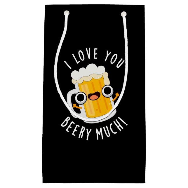 I Love You Beery Much Funny Drink Pun Dark BG Small Gift Bag (Front)