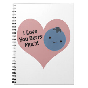 I love you berry much blueberry spiral notebook