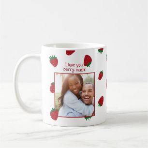 I Love You Berry Much Strawberry Photo Mug