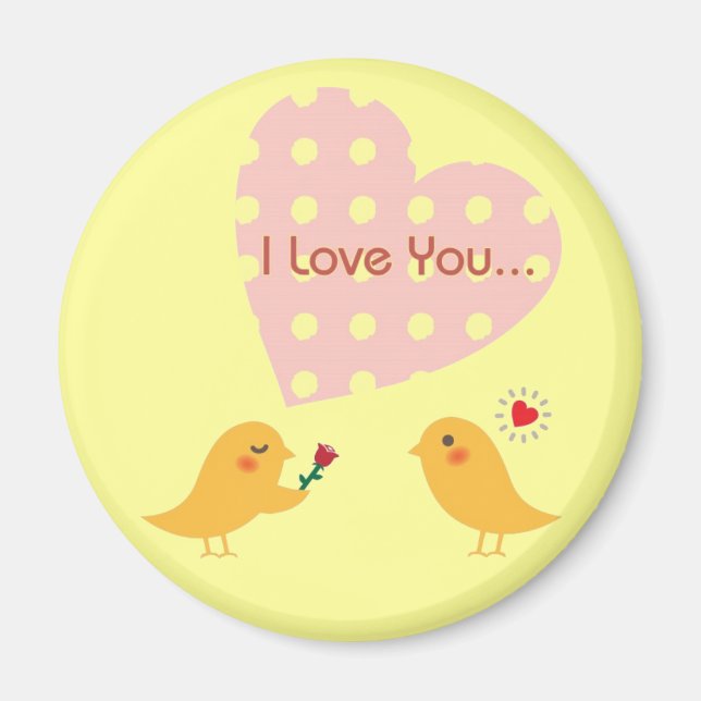 I Love You Bird Design2 Magnet (Front)
