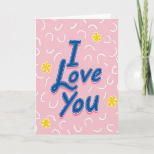 I Love You Bold Script Card
