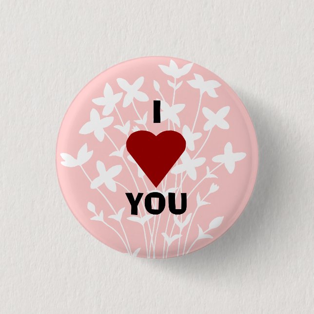 I love you button. 3 cm round badge (Front)