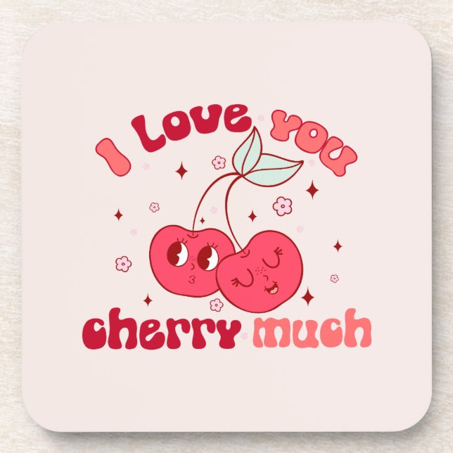 I Love You Cherry Much Coaster (Front)