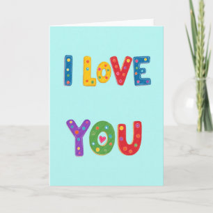 I Love You Colorful Art Card