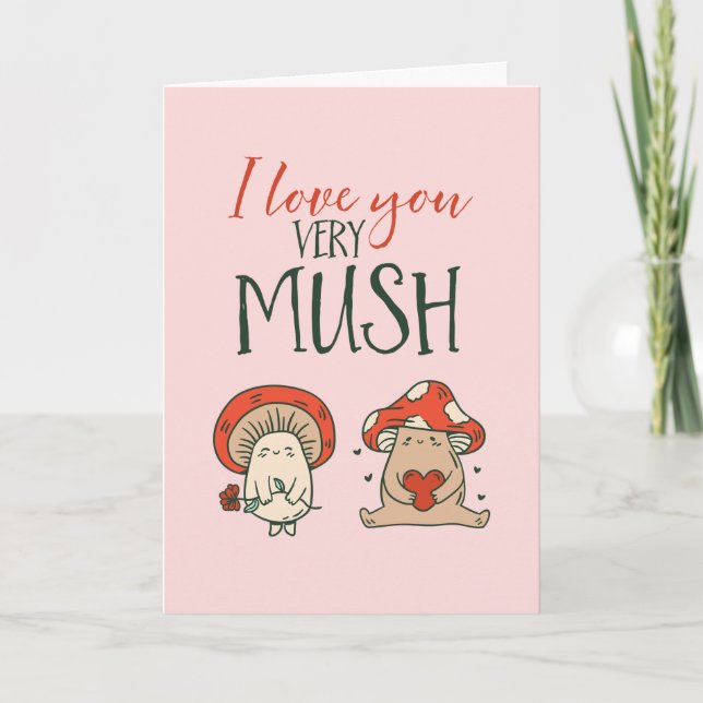I Love You Cute Mushroom Pun Funny Valentine's Day Holiday Card (Front)
