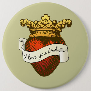 I Love You Dad 6 Cm Round Badge