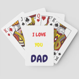 I Love you dad Elegant and Modern Playing Cards