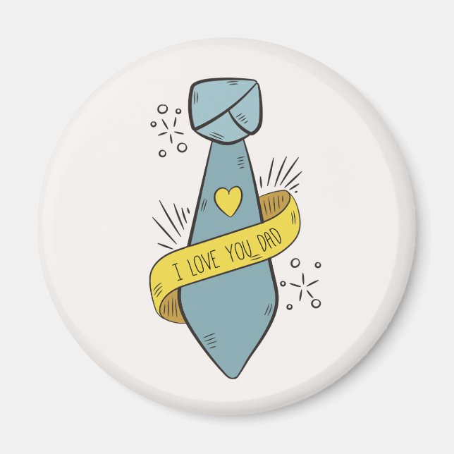 I Love You Dad Father's Day | Magnet (Front)