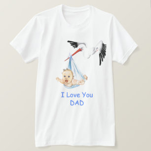 I Love You Dad Fun Stork Carrying Baby - Add Text  T-Shirt