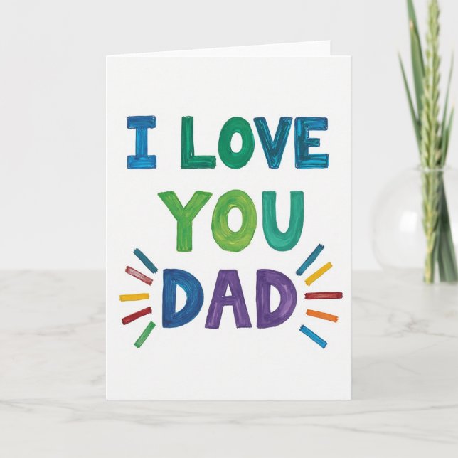 I Love You Dad Message Card (Front)
