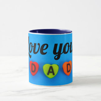 I love you dad mug