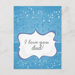 'I love you dad!' on blue dots Postcard