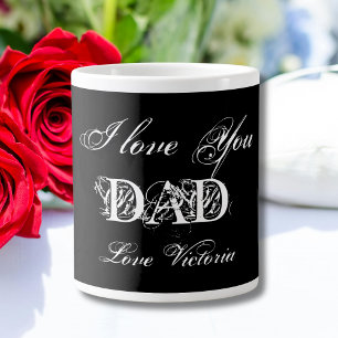 I Love You Dad Personalised Elegant Black & White Large Coffee Mug