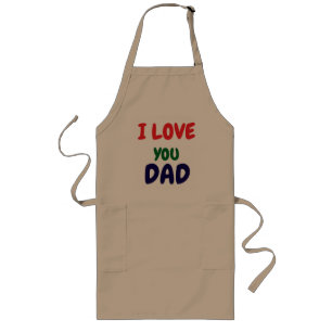 I Love You Dad Simple  Long Apron