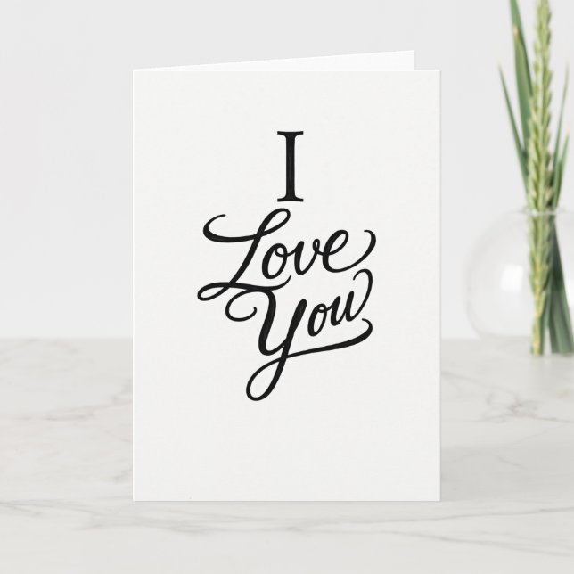 I Love You Elegant Script Card (Front)