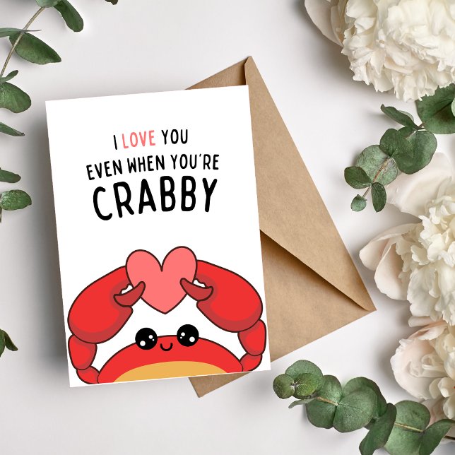 I Love You Even When You're Crabby Funny Card (Creator Uploaded)