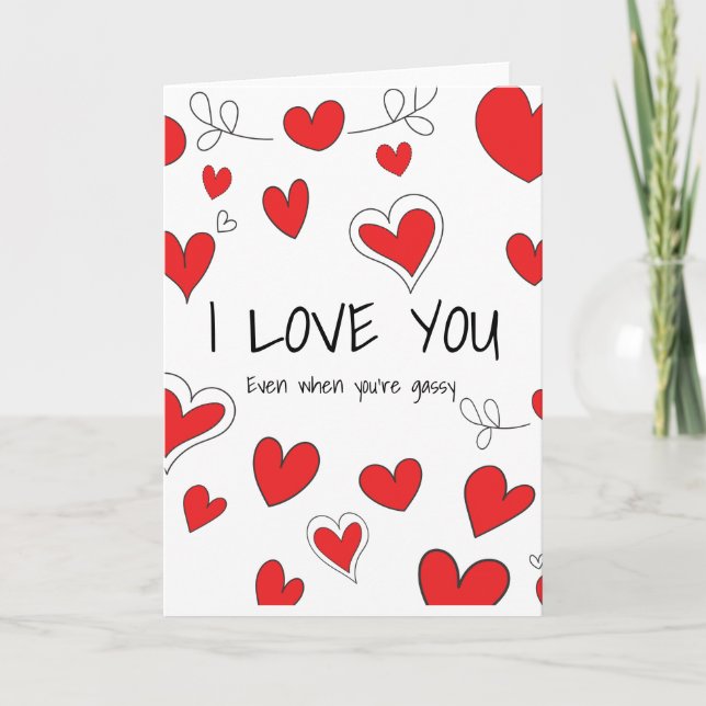 I Love You Even When You're Gassy Holiday Card (Front)