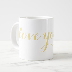 I Love You Faux Gold Typography Valentines Day Big Large Coffee Mug