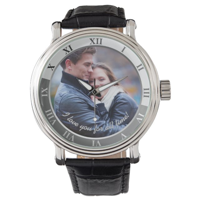 I Love You For All Time! Custom Photo & Message Watch (Front)