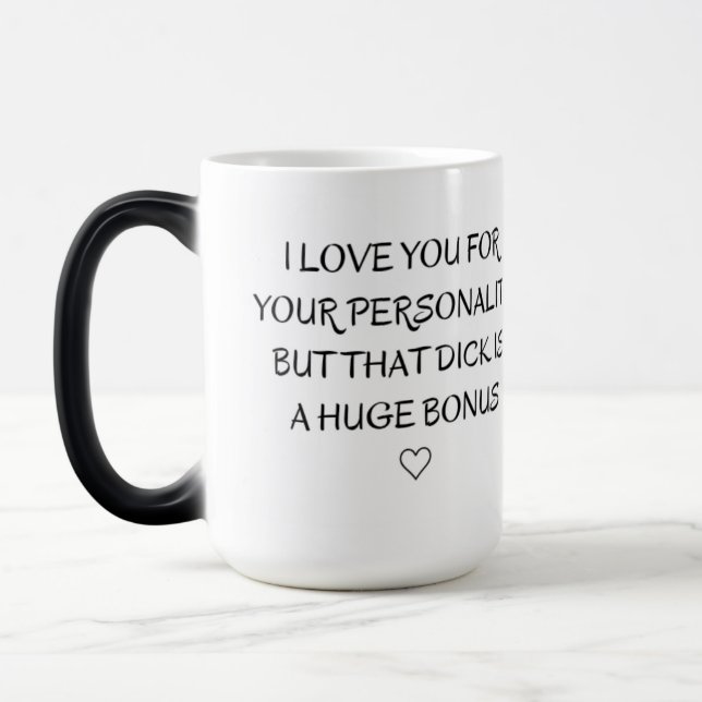 I love you for personality, gift  magic mug (Left)